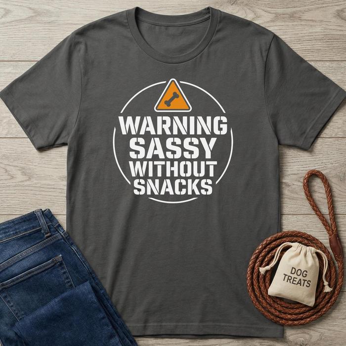 Dark gray cotton t-shirt with "WARNING SASSY WITHOUT SNACKS" text and dog bone icon.