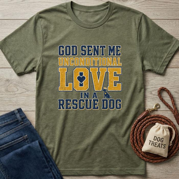 Olive green "God Sent Me Unconditional Love In A Rescue Dog" graphic tee with dog leash and treats.