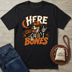 Here For The Bones T-Shirt