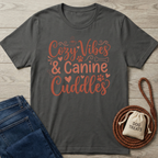 Cozy Vibes & Canine Cuddles T-Shirt