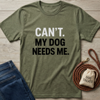 Can't Go T-Shirt