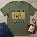 Olive green Gildan Softstyle® t-shirt with "God Sent Me Unconditional Love In A Rescue Dog" graphic.