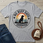 No Ruff Days T-Shirt
