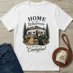 Home Is Wherever T-Shirt