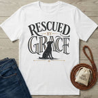 Rescued By Grace T-Shirt